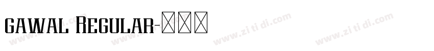 gawal Regular字体转换
